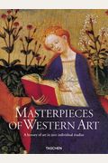 Masterpieces Of Western Art: A History Of Art In 900 Individual Studies