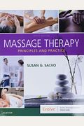 Massage Therapy: Principles And Practice