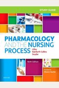 Study Guide For Pharmacology And The Nursing Process