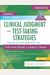 Saunders 2022-2023 Clinical Judgment and Test-Taking Strategies: Passing Nursing School and the Nclex(r) Exam