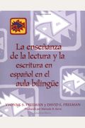 La Ensenanza De La Lectura Y La Escritura En Espanol En El Aula Bilingue