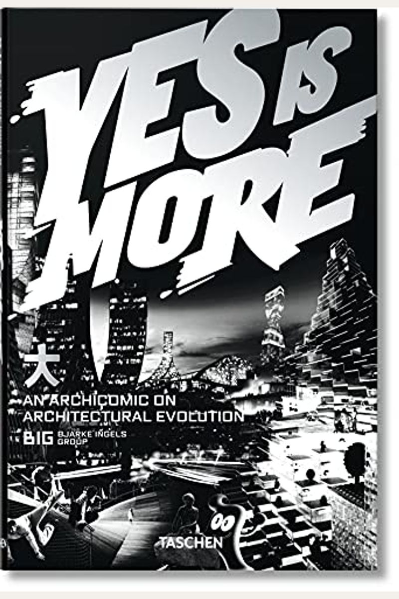 Big. Yes Is More. An Archicomic On Architectural Evolution