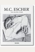 M.c. Escher. The Graphic Work