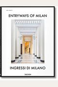 Entryways Of Milan. Ingressi Di Milano