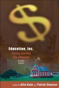 Education, Inc.: Turning Learning Into a Business