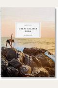Great Escapes Yoga. The Retreat Book