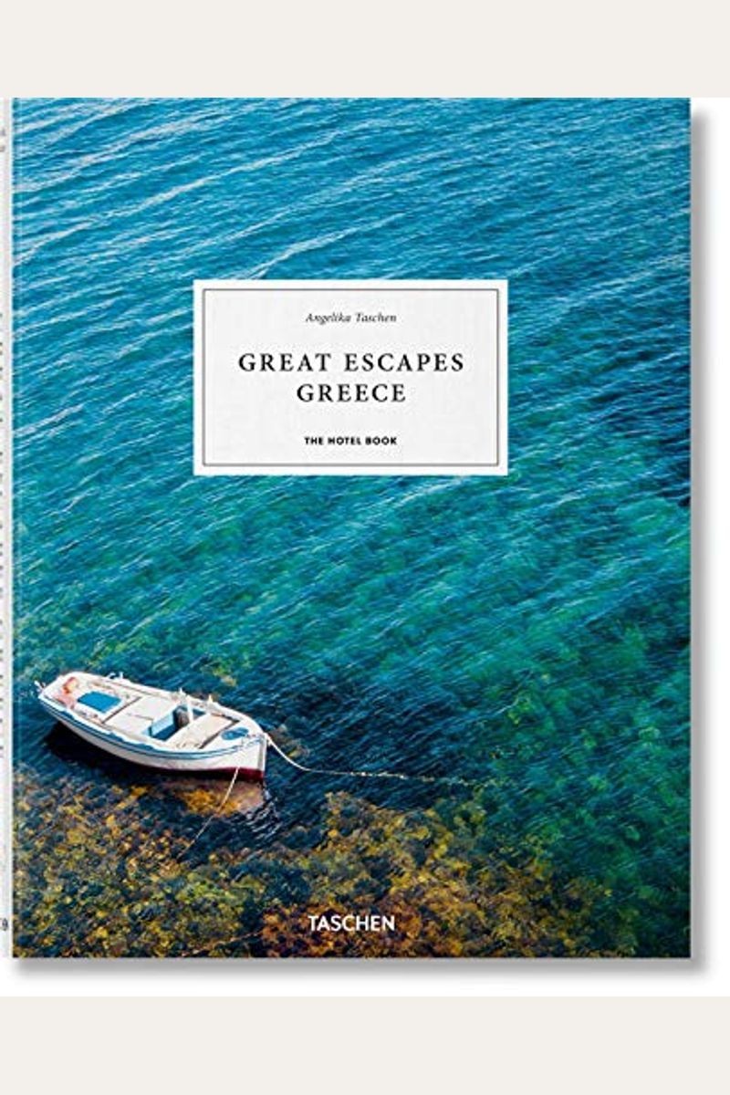 Great Escapes Greece. The Hotel Book