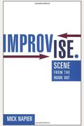 Improvise.: Scene From The Inside Out