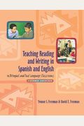 Teaching Reading And Writing In Spanish And English In Bilingual And Dual Language Classrooms, Second Edition