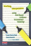 Teaching Interpretation: Using Text-Based Evidence To Construct Meaning