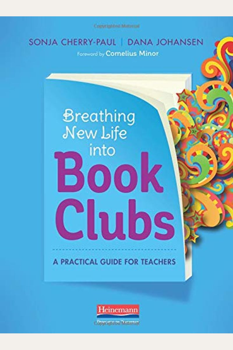 Breathing New Life Into Book Clubs: A Practical Guide For Teachers