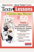 Texts And Lessons For Content-Area Writing: With More Than 50 Texts From National Geographic, The New York Times, Prevention, The Washington Post, Smi