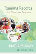Running Records For Classroom Teachers, Second Edition