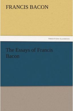 francis bacon essays goodreads