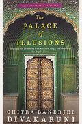 The Palace Of Illusions: A Novel