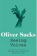 Seeing Voices: A Journey Into The World Of The Deaf