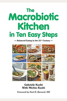 The Macrobiotic Kitchen In Ten Easy Steps The Macrobiotic Kitchen In Ten Easy Steps