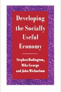 Developing The Socially Useful Economy