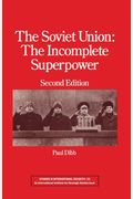 The Soviet Union: The Incomplete Superpower