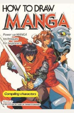 Buy How To Draw Manga Volume 1: Compiling Characters Book By: The S ...