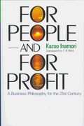 For People And For Profit: A Business Philosophy For The 21st Century