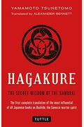 Hagakure: The Secret Wisdom Of The Samurai