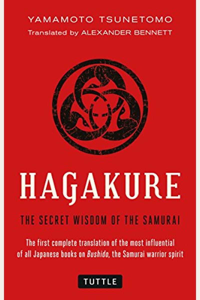 Hagakure: The Secret Wisdom Of The Samurai