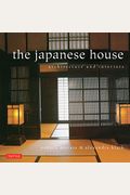 Japanese House: Architecture And Interiors