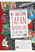 My Awesome Japan Adventure: A Diary About The Best 4 Months Ever!