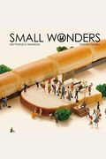 Small Wonders - Life Portrait In Miniature
