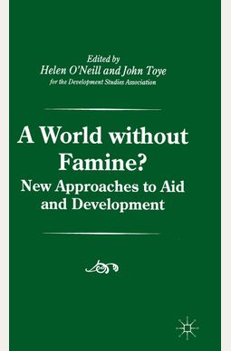 A World Without Famine? A World Without Famine?