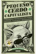 PequeñO Cerdo Capitalista / Build Capital With Your Own Personal Piggybank