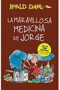La Maravillosa Medicina De Jorge / George's Marvelous Medicine