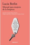 Manual Para Mujeres De La Limpieza /A Manual For Cleaning Women: Selected Stories