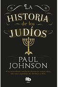 La Historia De Los Judios / A History Of The Jews