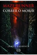 Maze Runner. Correr o Morir / Maze Runner, Run or die (Spanish Edition)