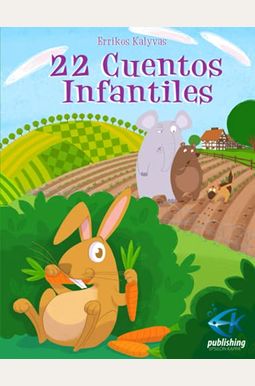 22 Cuentos Infantiles 22 Cuentos Infantiles