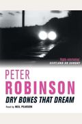 Dry Bones That Dream (The Inspector Banks Series)