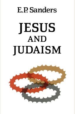 Jesus And Judaism Jesus And Judaism