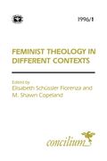 Concilium 1996/1: Feminist Theology In Different Contexts