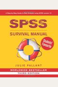Spss Survival Manual: A Step By Step Guide To Data Analysis Using Spss For Windows (Version 15), 3rd Edition