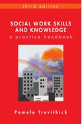 Social Work Skills And Knowledge: A Practice Handbook