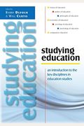 Studying Education: An Introduction To The Key Disciplines In Education Studies