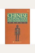 Chinese Acupuncture And Moxibustion