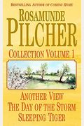 The Rosamunde Pilcher Collection: Day Of The Storm, Another View And Sleeping Tiger V. 1 (Coronet Books)