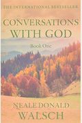 Conversations With God: Bk. 1: An Uncommon Dialogue