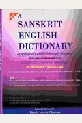 Sanskrit English Dictionary (New Composed, Greatly Enlarged And Improved Edition) 2 Volumes Etymologically And Philologically Arranged