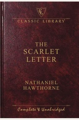 The Scarlet Letter (Signet Classics) The Scarlet Letter (Signet Classics)