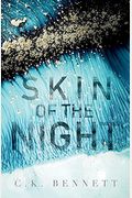 Skin Of The Night: Book One Of The Night Series