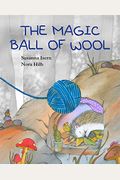 The Magic Ball Of Wool